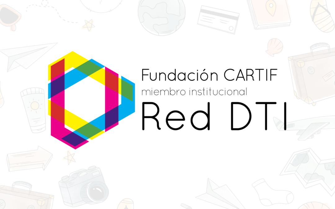 CARTIF se incorpora a la Red de Destinos Turísticos Inteligentes (DTI)