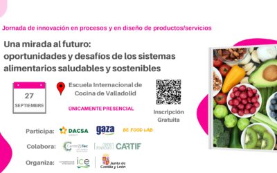 CARTIF organiza una jornada de innovación sobre oportunidades y desafíos de los sistemas alimentarios saludables y sostenibles