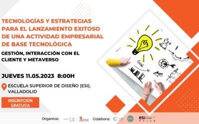 CARTIF organiza un taller sobre tecnologías y estrategias para el lanzamiento de empresas de base tecnológica