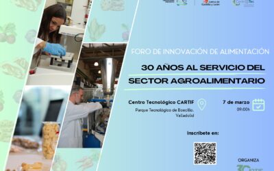 Foro de innovación de CARTIF: 30 años al servicio del sector agroalimentario